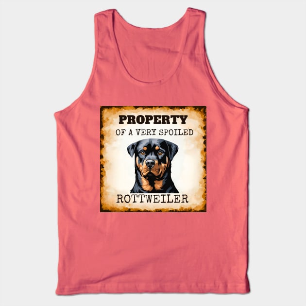 Property of a Very Spoiled Rottweiler Tank Top by Doodle and Things